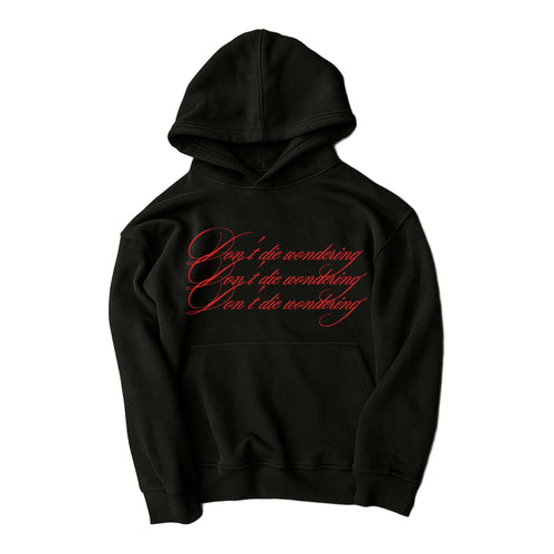 don't die wondering hoodie