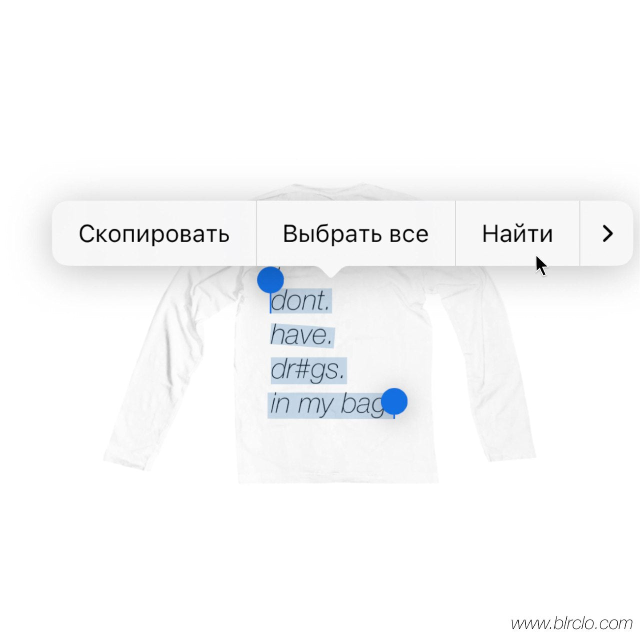 don't have dr#gs in my bag. longsleeve