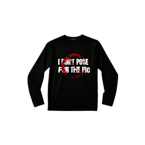 dont pose for the pic. longsleeve