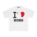 I love h#es. t-shirt